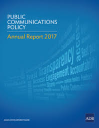 Home publications commercial bank's annual report year : Annual Report On The Implementation Of The Public Communications Policy In 2017 Asian Development Bank