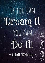 Walt Disney Quote If You Can Dream It You Can Do It Quote Wall Art Instant Download Waltdisney Quotewallart Insta Disney Quotes Quotes Empowering Quotes