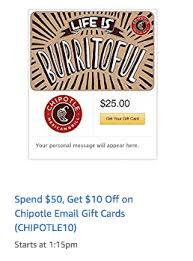 Can students get any chipotle deals? Hot 10 Chipotle Gift Card Discount With 50 Chipotle Gift Card Purchase On Amazon Today At 1 15 Pm All Natural Savings