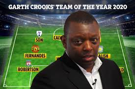 BBC pundit Garth Crooks picks his 2020 Premier League team of year but  shocks fans after leaving out Kane and Salah