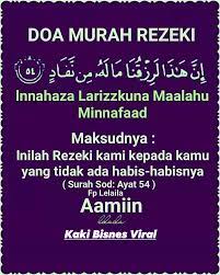 Selain itu, kita juga perlu sentiasa berdoa sebagai salah satu daripada usaha untuk mendapatkan rezeki yang berkat. Doa Murah Rezeki Kaki Bisnes Viral Facebook