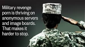 Military revenge porn is thriving on anonymous servers and image boards.  That makes it harder to stop.