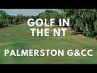 Golf Course Review: Palmerston Golf Club in the Northern Territory ...