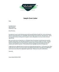 When writing a cover letter, be sure to reference the requirements listed in the job description.in your letter, reference your most relevant or exceptional qualifications to help employers see why you're a great fit for the role. Pediatric Nurse Cover Letter 35 Images Paediatric Cover Letter Sle Cover Letter Your Memorable Pediatric Cover Letter From Us Pediatric Resume Cover Letter