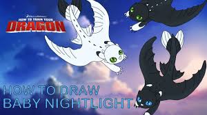 How To Draw Baby Night Lights Fury Dragons How To Train Your Dragon 3 Fan Art Friday Youtube