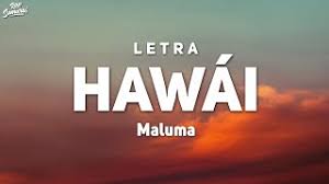Download your favorite mp3 songs, artists, remix on the. Maluma Hawai Letra Lyrics Youtube