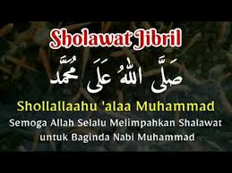 Lafadz Sholawat Jibril Tata Cara Mengamalkan Sholawat Jibril Fadhilah Keajaiban Sholawat Jibril Youtube