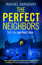 The Perfect Neighbors Tell The Perfect Lies A Top 10 Amazon Kindle Bestseller A Dark And Twisty Psycholog Books To Read Psychological Thrillers Thriller Books