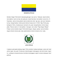 Bendera negara malaysia mengandungi 14 jalur merah dan putih (melintang) yang sama lebar bermula dengan jalur merah di sebelah atas dan berakhir dengan jalur putih di sebelah bawah, tanda keanggotaan yang sama dalam persekutuan 13 buah negeri. Bendera Dan Jata Negeri
