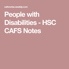People With Disabilities Hsc Cafs Notes Disability Types Of Disability People