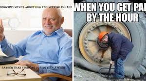 Check spelling or type a new query. 10 Of The Funniest Memes About Engineers That Will Make Your Sides Split