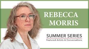 Summer Series with Rebecca Morris in Conversation with Jenelle Porter