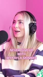 NEVER GIVE UP with @Mykayla Skinner is available as podcast wherever you  listen to podcasts or watch