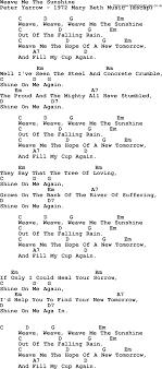 Em g cover me in sunshine d a shower me with good times em g. Peter Paul And Mary Song Weave Me The Sunshine Lyrics And Chords Lyrics And Chords Mary S Song Peter Paul And Mary
