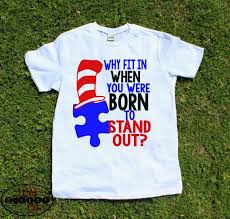 Why Fit In When You Were Born To Stand Out Autism Just Because Image By Mayra Granados In 2020 2nd Birthday Shirt Autism Shirts Girl 2nd Birthday