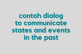 We did not find results for: Contoh Dialog To Communicate States And Events In The Past Halaman All Kompas Com