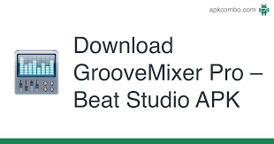 Music beat maker drum machine download apk free. Groovemixer Pro Beat Studio Apk 2 5 1 Android App Download