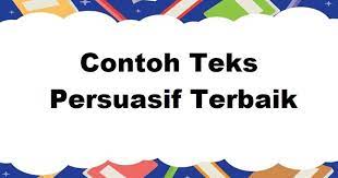 Sebab, kalimat ini bisa ikut menentukan berhasil atau tidaknya proses negosiasi. 12 Contoh Teks Persuasif Terlengkap Terbaik 2021 Informasi Pendidikan