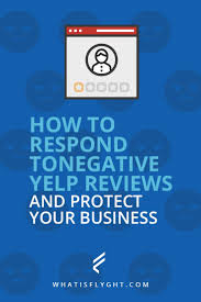 Despite All Your Efforts To Keep Your Restaurant At A 100 Positive Rating How You Respond To A Negati Yelp Reviews Restaurant Management Restaurant Marketing