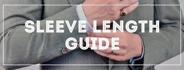 sleeve length guide for suits jackets and shirts