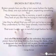 Would you like us to send you a free inspiring quote delivered to your famous quotes & sayings. And When The Broken Ones Quotes Writings By George Kurian Yourquote