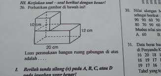 Soal dan pembahasan bangun ruang tingkat smp sederajat. Tolonggg Yaaa Kakkk No 26 Luas Permukaan Bangun Ruang Gabungan Di Atas Adalah Brainly Co Id