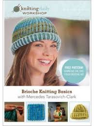 If the size, style, yarn does not suit you in this project, you can fill out the form at the end of the post and send it to us. Amazon Com Brioche Knitting Basics Knitting Daily Workshop Tarasovich Clark Mercedes Movies Tv