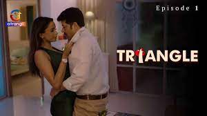 Triangle hot web series online – Hot Web Series