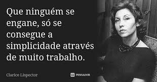 Resultado de imagem para FRASES DE CLARICE LISPECTOR