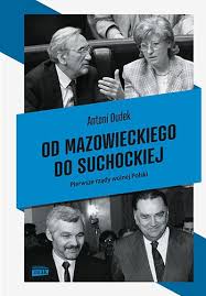 Co powiedział nie żyjący już premier, jan olszewski? Od Mazowieckiego Do Suchockiej Ksiazka Cytaty Info