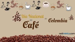 Un café suave con aromas frutales y un toque final de miel. 27 De Junio Dia Del Cafe En Colombia Por Que Se Celebra