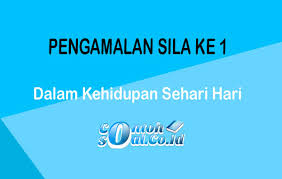Maybe you would like to learn more about one of these? Pengamalan Sila Ke 1 Pengertian Nilai Pengamalan Dan Contoh