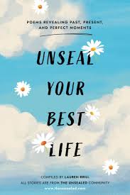 Unseal Your Best Life: Poems Revealing Past, Present, And Perfect Moments:  Brill, Lauren: 9798990434615: Amazon.com: Books