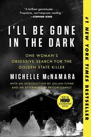 I Ll Be Gone In The Dark Harpercollins