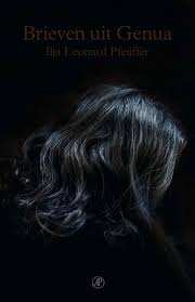 Bol Com Brieven Uit Genua Ilja Leonard Pfeijffer 9789029541039 Boeken