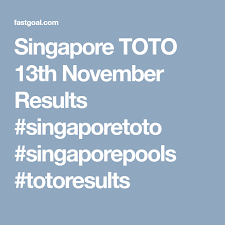 Singapore Toto 13th November Results Singaporetoto Singaporepools Totoresults Toto Lottery Games Singapore