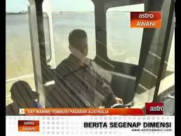 Since its inception in 2016, it has quickly built a stellar reputation within the industry. Kay Marine Tembusi Pasaran Australia Video Dailymotion