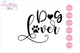 Dog Lover Graphic By Fantasy Svg Creative Fabrica