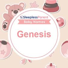 Check spelling or type a new query. Genesis Name Meaning Popularity Celebrity Sports Icon Of Genesis Sleepless Parent