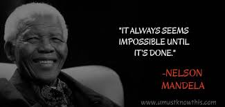It Always Seems Impossible Until It S Done Nelson Mandela Motivationalquotes Motivation Quotes Quo Motivational Quotes Nelson Mandela Quotes Nelson Mandela