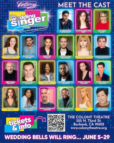 🎉 Meet the Cast of “The Wedding Singer: The Musical Comedy!” 🎶 🎤 Coming  to The Colony Theatre, a world-class professional theatre in the heart of  Burbank, June 5-29. Book by Chad