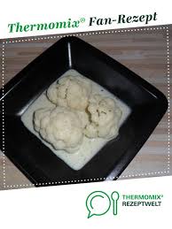 Blumenkohl Mit Heller Sosse Kalorienreduziert Rezept Blumenkohl Thermomix Blumenkohl Thermomix Rezepte