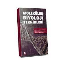 Moleküler biyoloji ve genetik bölümü kitap koleksiyonu. Molekuler Biyoloji Teknikleri Nobel Kitabevi