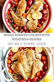 A Family Friendly Whole30 Meal That Looks Fancy But Is Easy This Whole Roa Recipes Using Rotisserie Chicken Whole Roasted Chicken Roasted Chicken And Potatoes