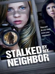 Stalked by My Neighbor (TV Movie 2015)
