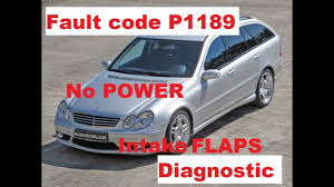 Mercedes Benz C270 2 7cdi 125kw W203 Fault Code P1189 Intake Manifold Flaps Youtube