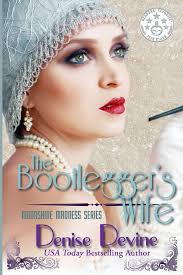 The Bootlegger's Wife book by Denise Devine