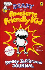 Diary Of An Awesome Friendly Kid Ebook By Jeff Kinney Rakuten Kobo Wimpy Kid Rowley Jefferson Wimpy Kid Books