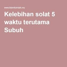 Kamu dapat mengaktifkan notifikasi waktu sholat di aplikasi tokopedia. Kelebihan Solat 5 Waktu Terutama Subuh Waktu