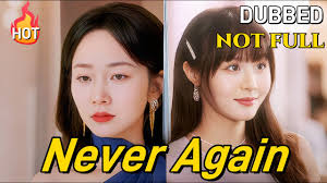 Forever After, Never Again (DUBBED) [2025 New Version] not full #drama